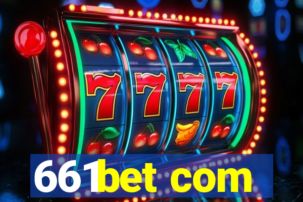 661bet com