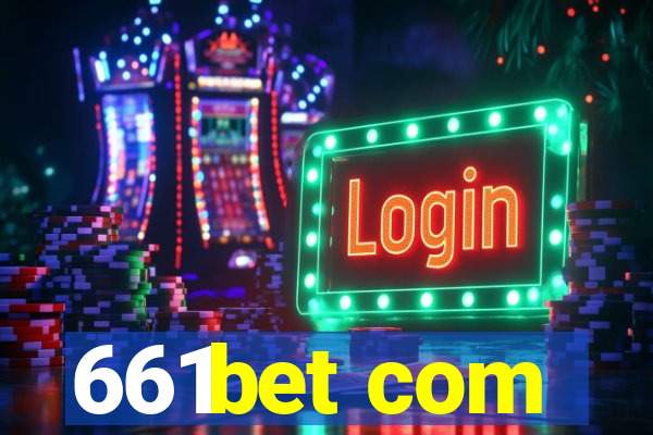 661bet com