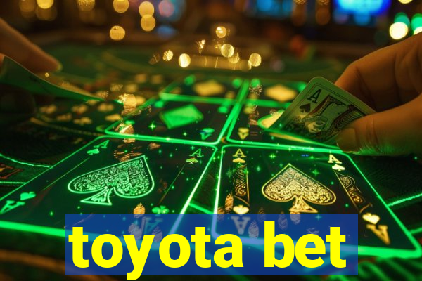 toyota bet