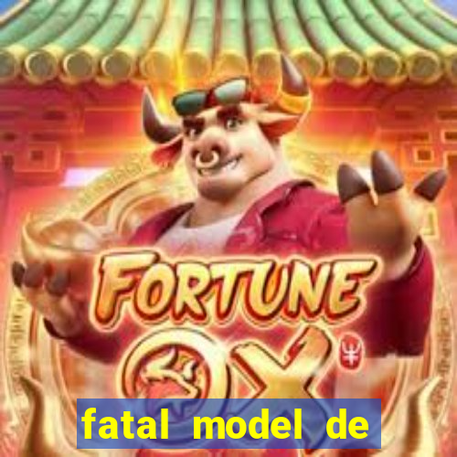 fatal model de porto alegre