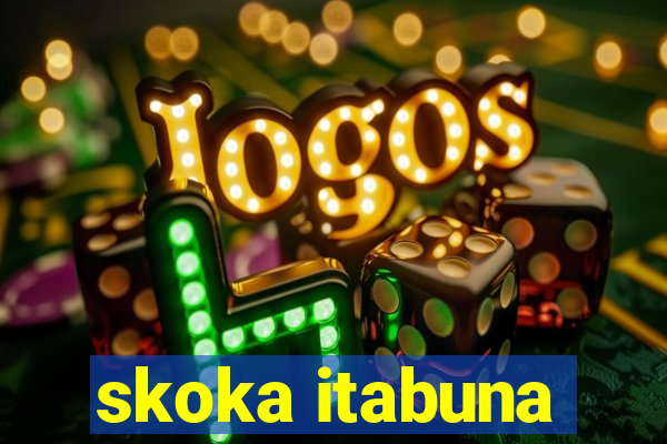 skoka itabuna