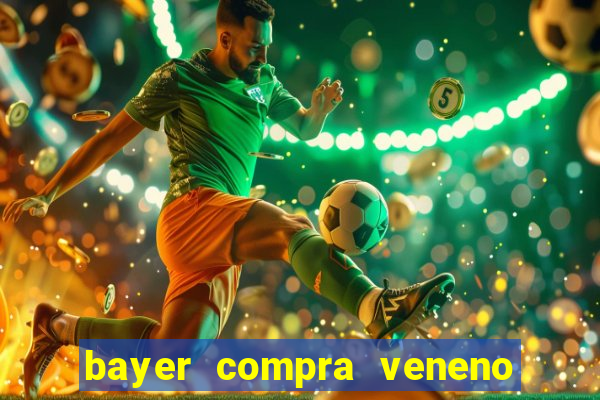 bayer compra veneno de cobra
