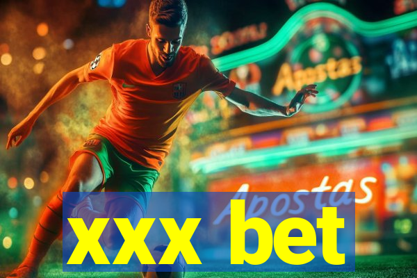 xxx bet