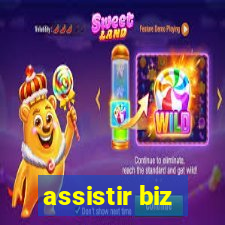 assistir biz