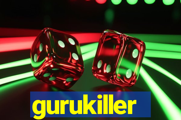 gurukiller