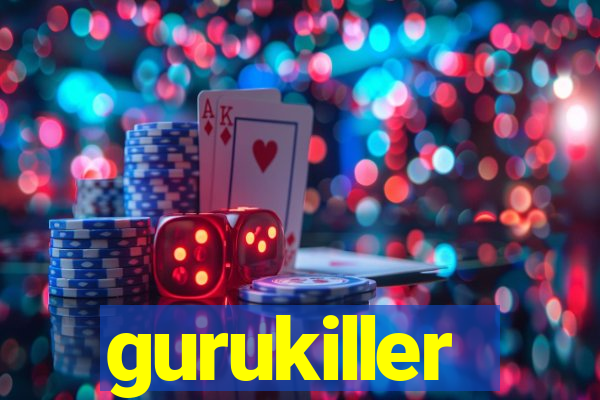 gurukiller