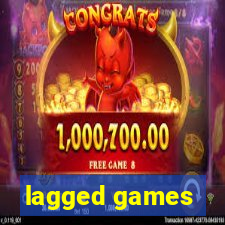 lagged games