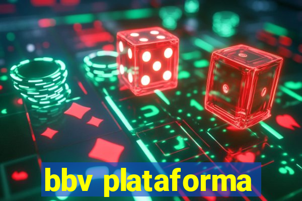 bbv plataforma