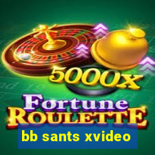 bb sants xvideo