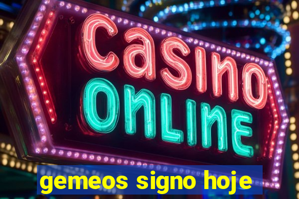 gemeos signo hoje
