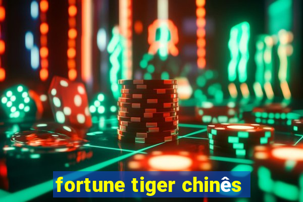 fortune tiger chinês