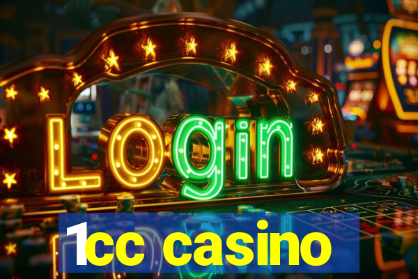 1cc casino