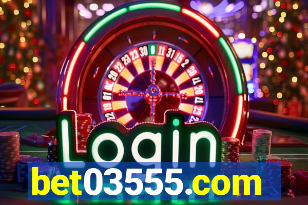 bet03555.com