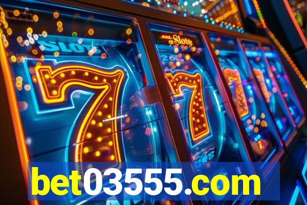 bet03555.com
