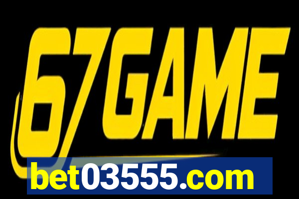 bet03555.com