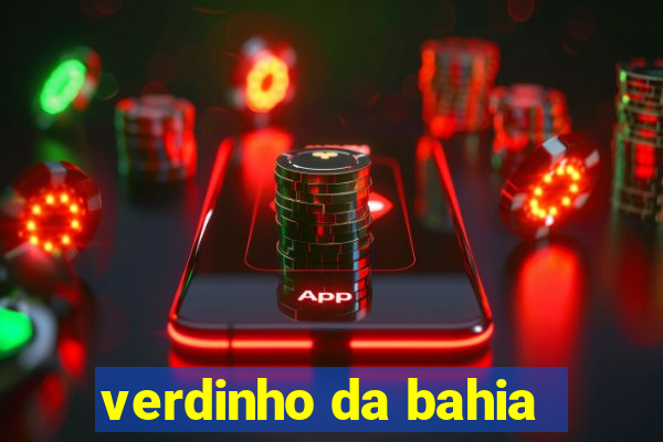 verdinho da bahia