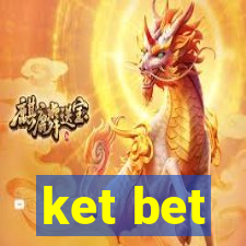 ket bet