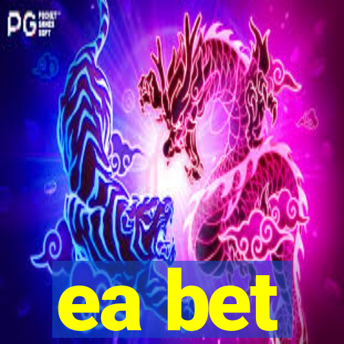 ea bet