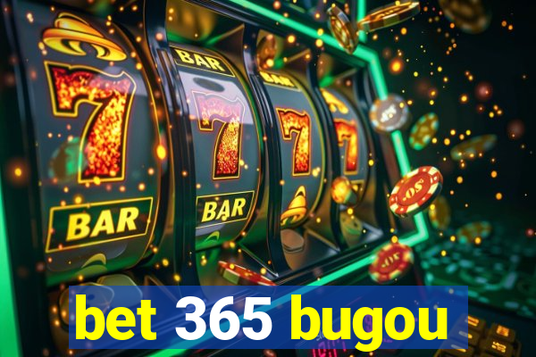 bet 365 bugou