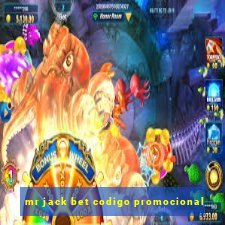 mr jack bet codigo promocional