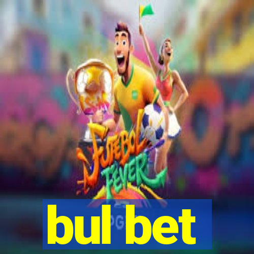 bul bet