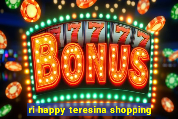 ri happy teresina shopping