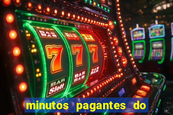minutos pagantes do fortune tiger hoje