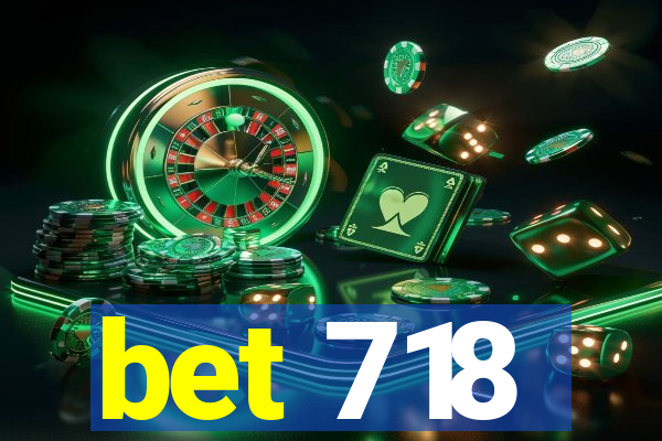 bet 718