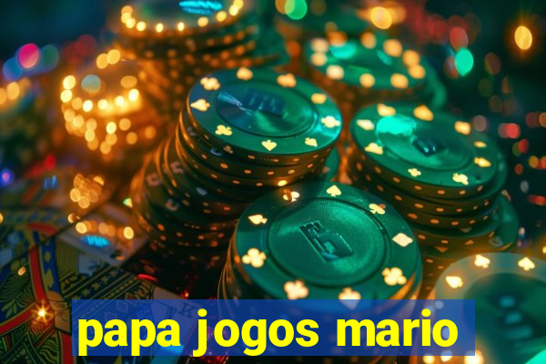 papa jogos mario
