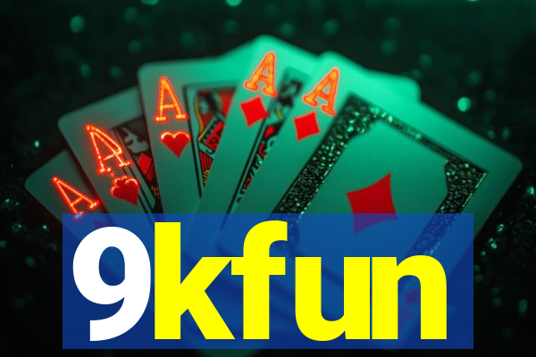 9kfun