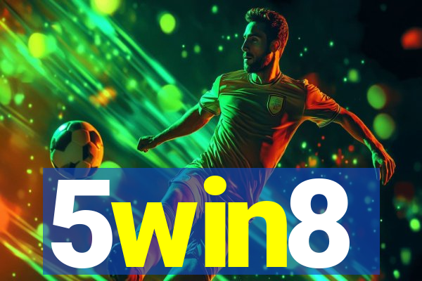 5win8