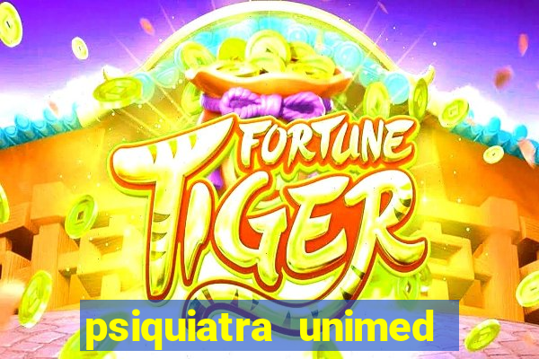 psiquiatra unimed porto alegre
