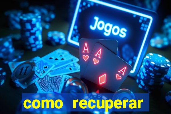 como recuperar dinheiro perdido em apostas betano
