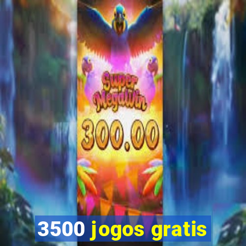 3500 jogos gratis