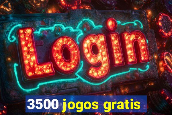 3500 jogos gratis