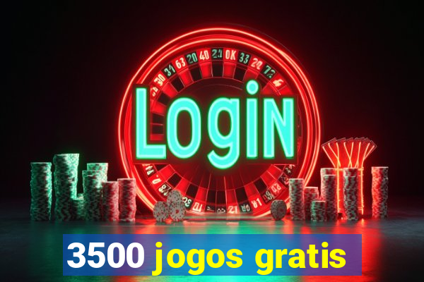 3500 jogos gratis