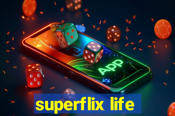 superflix life