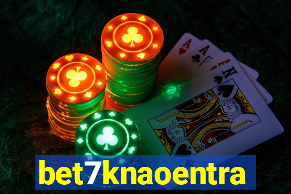 bet7knaoentra