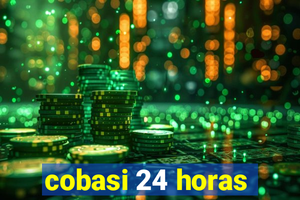 cobasi 24 horas