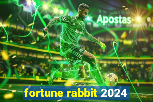 fortune rabbit 2024