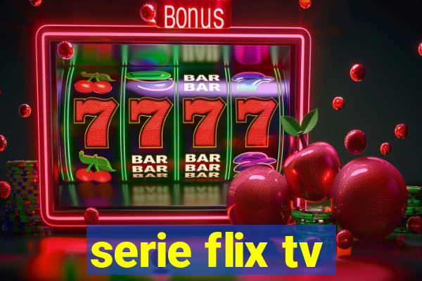 serie flix tv