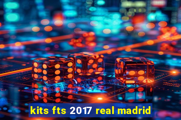 kits fts 2017 real madrid