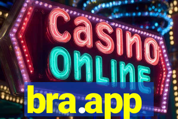 bra.app