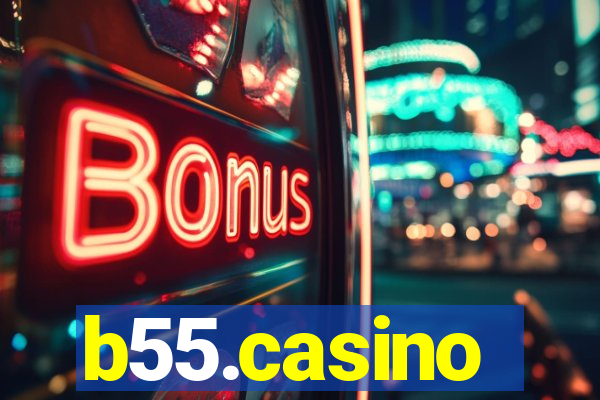 b55.casino