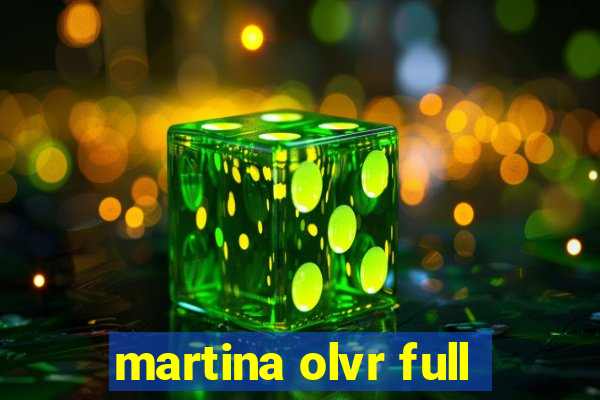 martina olvr full