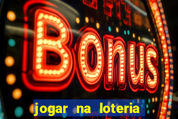 jogar na loteria dos estados unidos