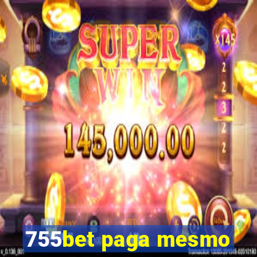 755bet paga mesmo