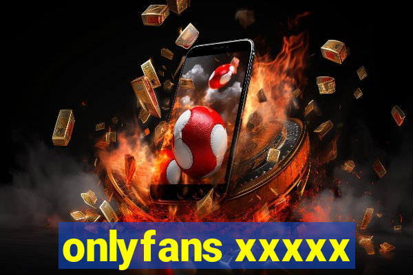 onlyfans xxxxx