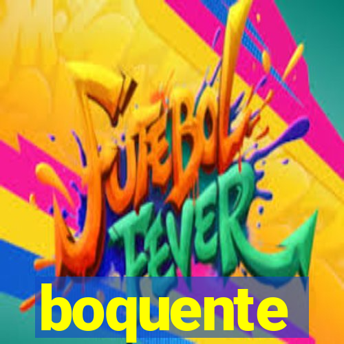 boquente