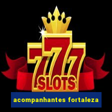 acompanhantes fortaleza